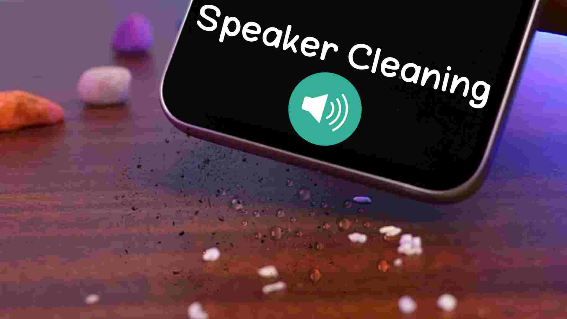 speaker cleaning